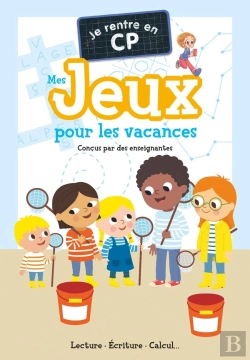 Bertrand.pt - Je Suis En Cp : Mes Jeux Pour Les Vacances : Lecture - Écriture - Calcul...