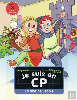 Bertrand.pt - Je Suis En Cp Tome 6 : La Fête De L'École