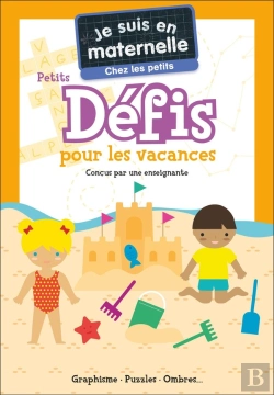 Bertrand.pt - Je Suis En Maternelle : Je Suis En Maternelle : Chez Les Petits : Petits Défis Pour Les Vacances