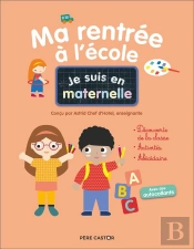 Je Suis En Maternelle - Ma Rentree A L'Ecole