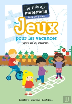 Bertrand.pt - Je Suis En Maternelle : Mes Jeux Pour Les Vacances : Chez Les Grands