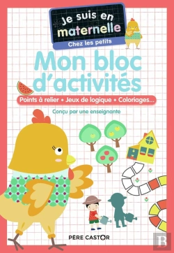 Bertrand.pt - Je Suis En Maternelle : Mon Bloc D'Activités : Points A Relier, Jeux De Logique, Coloriages... Petite Section