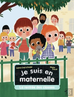 Bertrand.pt - Je Suis En Maternelle Tome 1 : La Rentrée Des Classes