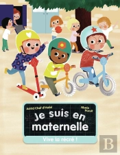 Je Suis En Maternelle Tome 2 : Vive La Récré !