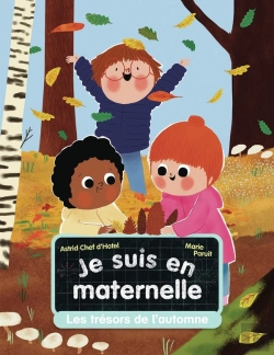 Bertrand.pt - Je Suis En Maternelle Tome 3 : Les Trésors De L'Automne