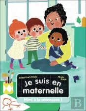 Je Suis En Maternelle Tome 7 : Mimi À La Rescousse !
