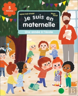 Bertrand.pt - Je Suis En Maternelle : Une Année À L'École : Cinq Histoires Et Des Activités Ludiques