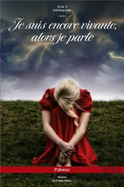 Je Suis Encore Vivante, Alors Je Parle - T02 - Je Suis Encore Vivante, Alors Je Parle - Tome 2