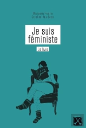Je Suis Féministe ; Le Livre