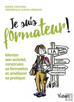 Bertrand.pt - Je Suis Formateur : Monter Son Activité, Construire Sa Formation Et Améliorer Sa Pratique