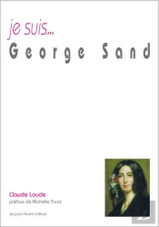 Je Suis... : George Sand