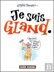 Je Suis Gland