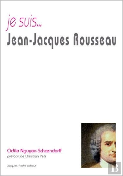 Bertrand.pt - Je Suis... : Jean-Jacques Rousseau