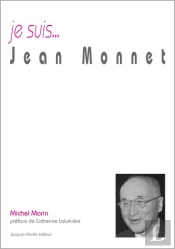 Je Suis... : Jean Monnet