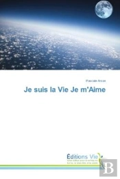Je Suis La Vie Je M'Aime