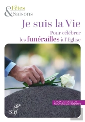 Je Suis La Vie : Pour Célebrer Les Funerailles À L'Église ; Pack De 10