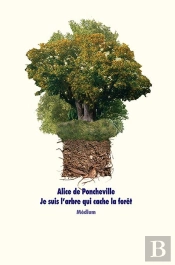 Je Suis L'Arbre Qui Cache La Forêt