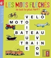Je Suis Le Plus Fort  : Mots Fleches