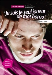 Je Suis Le Seul Joueur De Foot Homo ; Enfin J'Étais...