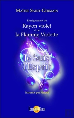 Bertrand.pt - Je Suis L'Esprit ; Enseignement Du Rayon Violet Et De La Flamme Violette