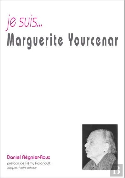 Bertrand.pt - Je Suis... : Marguerite Yourcenar