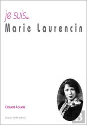 Je Suis... : Marie Laurencin