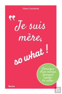 Bertrand.pt - Je Suis Mère, So What !
