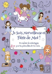 Je Suis Merveilleuse Et Fière De Moi !