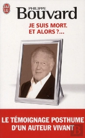 Je Suis Mort ; Et Alors ?...