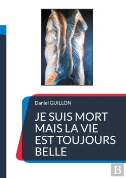 Bertrand.pt - Je Suis Mort Mais La Vie Est Toujours Belle