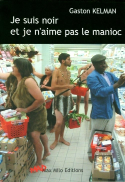 Bertrand.pt - Je Suis Noir Et Je N'Aime Pas Le Manioc