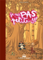 Je Suis Pas Petite !!! Tome 1