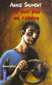 Je Suis Pas Un Camion