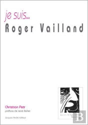 Je Suis... : Roger Vailland