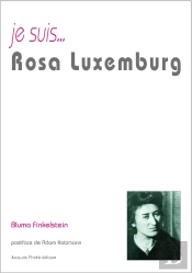 Je Suis... Rosa Luxemburg