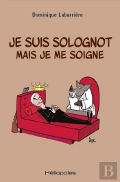 Je Suis Solognot Mais Je Me Soigne