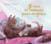 Je Suis Ta Maman, Pour Toujours