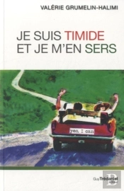 Je Suis Timide Et Je M'En Sers
