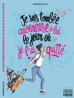 Bertrand.pt - Je Suis Tombee Amoureuse De Lui Le Jour Ou Je L'Ai Quitte