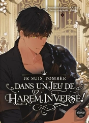 Je Suis Tombee Dans Un Jeu De Harem Inverse - Tome 2