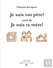 Je Suis Ton Père ; Je Suis Ta Mère