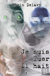 Je Suis, Tuer, Il Hait