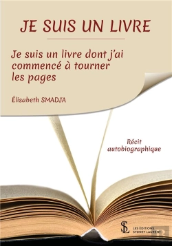 Bertrand.pt - Je Suis Un Livre ; Je Suis Un Livre Dont J'Ai Commencé À Tourner Les Pages