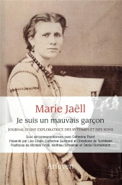 Je Suis Un Mauvais Garçon ; Journal D'Une Exploratrice Des Rythmes Et Des Sons