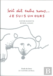 Je Suis Un Ours, Soit Dit Entre Nous...