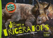 Je Suis Un Triceratops ! L'Enfance D'Un Petit Dinosaure