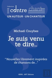 Je Suis Venu Te Dire...