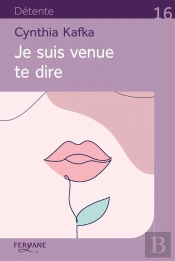 Je Suis Venue Te Dire