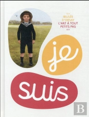 Je Suis...Collection L'Art A Tout Petit Pas