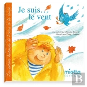 Je Suis...Le Vent.